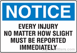 Notice Every Injury No Matter How Slight Must Be Reported