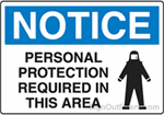 Notice Personal Protection Required In This Area