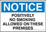 Notice Positively No Smoking On These Premises