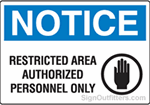 Notice Restricted Area Authorized Personnel Only with Symbol