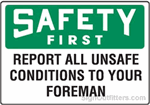 Report All Unsafe Conditions To Your Foreman