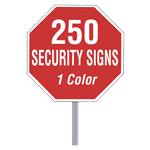 Buy 250 Custom One Color Octagon Shaped Security Signs
