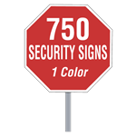 Buy 750 Custom One Color Octagon Shaped Security Signs