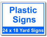 Plastic Signs - 100 Signs and Stakes 24x18