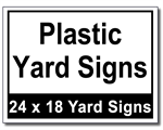 Plastic Yard Signs - 100 Signs and Stakes 24x18
