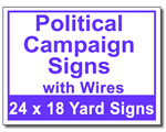 Political Campaign Signs with Wires - 100 Signs and Stakes 24x18