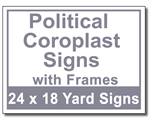 Political Coroplast Signs with Frames - 100 Signs and Stakes 24x18