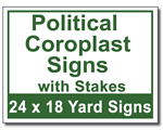 Political Coroplast Signs with Stakes - 50 Signs and Stakes 24x18