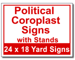 Political Coroplast Signs with Stands - 100 Signs and Stakes 24x18