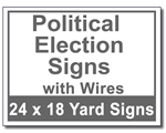 Political Election Signs with Wires - 100 Signs and Stakes 24x18