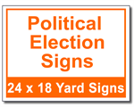 Political Election Signs - 100 Signs and Stakes 24x18