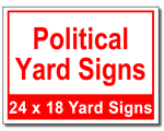 Political Yard Signs - 100 Signs and Stakes 24x18