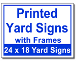 Printed Yard Signs With Frames - 100 Signs and Stakes 24x18