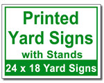 Printed Yard Signs With Stands - 100 Signs and Stakes 24x18