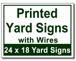Printed Yard Signs With Wires - 100 Signs and Stakes 24x18