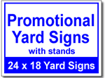 Promotional Yard Signs with Stands - 25 Signs and Stakes 24x18