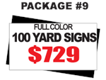 24 x 18 Yard Sign Package #9 - 100 Signs Free Stakes Free Shipping
