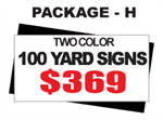 24 x 18 Yard Sign Package #H - 100 Signs 2 Color with Free Shipping