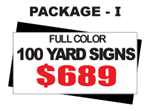 24 x 18 Yard Sign Package #I - 100 Signs Full Color with Free Shipping
