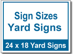 Sign Sizes Yard Signs - 50 Signs and Stakes 24x18