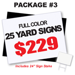 Yard Sign Package #3 - 25 Signs Full Color - Stakes & Shipping Included