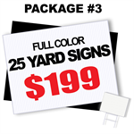 Yard Sign Package #3 - 25 Signs Full Color - Stakes & Shipping Included