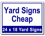 Yard Signs Cheap - 100 Signs and Stakes 24x18